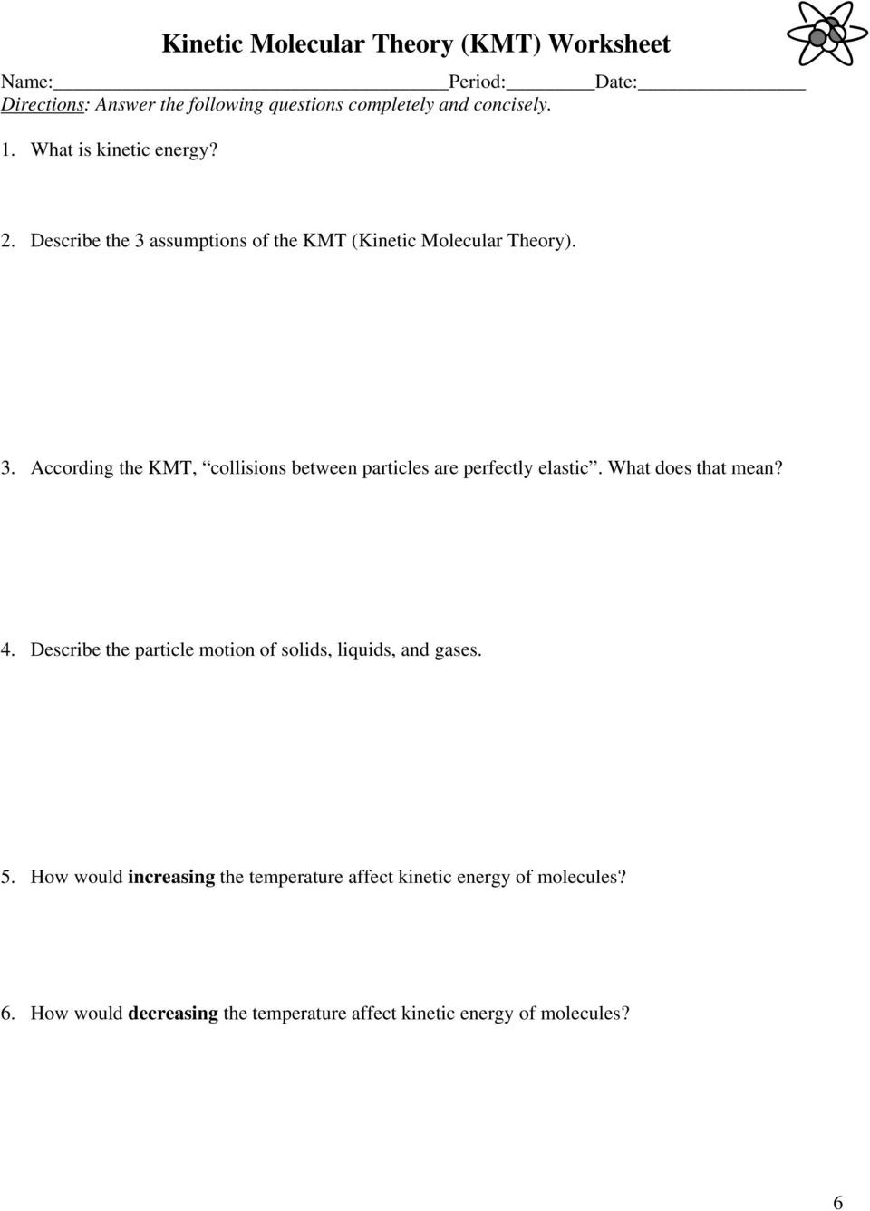 Kinetic Molecular theory Worksheet A Kinetic Molecular theory Kmt = the Idea that Particles