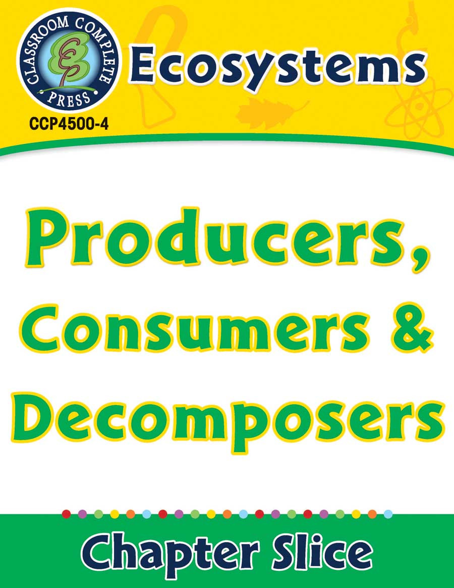 Producers and Consumers Worksheet Ecosystems Producers Consumers and De Posers Grades 5
